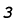 3