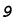 9